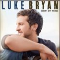 The Song Remembers When: “Someone Else Calling You Baby” – Luke Bryan